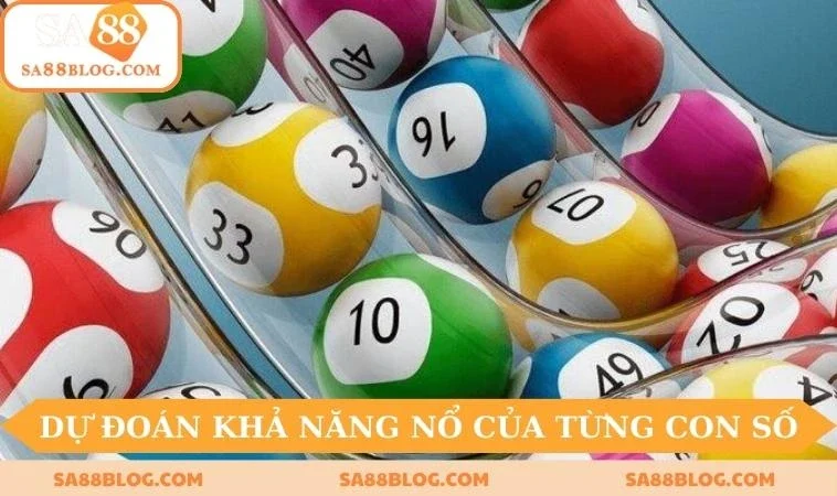 du doan kha nang no Dự đoán khả năng nổ của từng con số