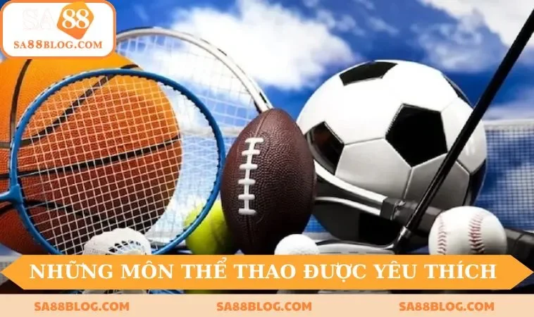 nhung mon the thao duoc nhieu nguoi yeu thich tai sa88 Những môn thể thao được nhiều người yêu thích tại SA88
